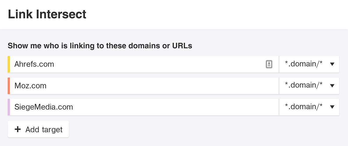 Ahrefs – Link intersect homescreen for Moz, Ahrefs and SiegeMedia Ahrefs – Link intersect homescreen for Moz, Ahrefs and SiegeMedia