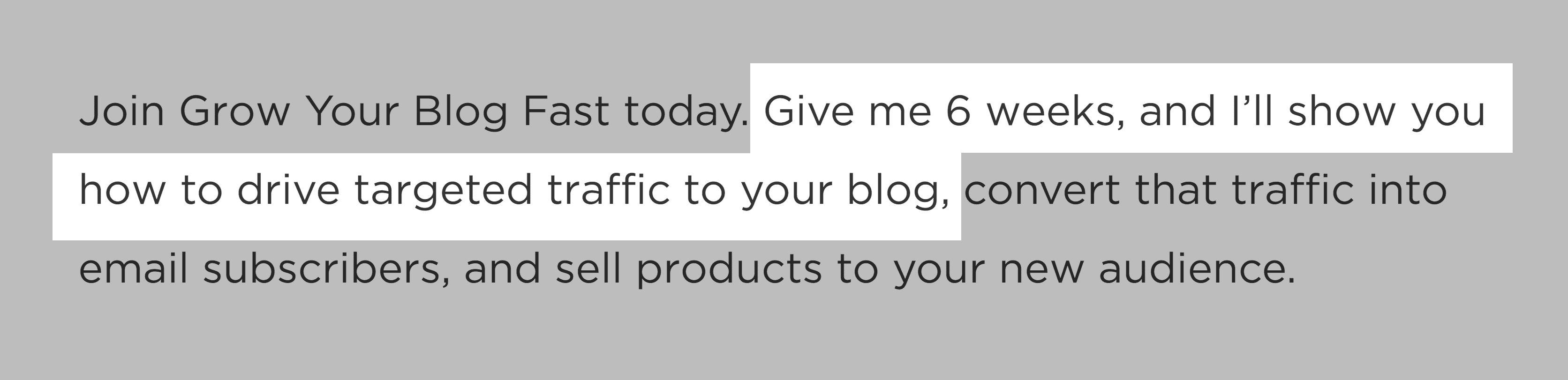 Grow You Blog Fast – Copy Focused On Getting More Traffic