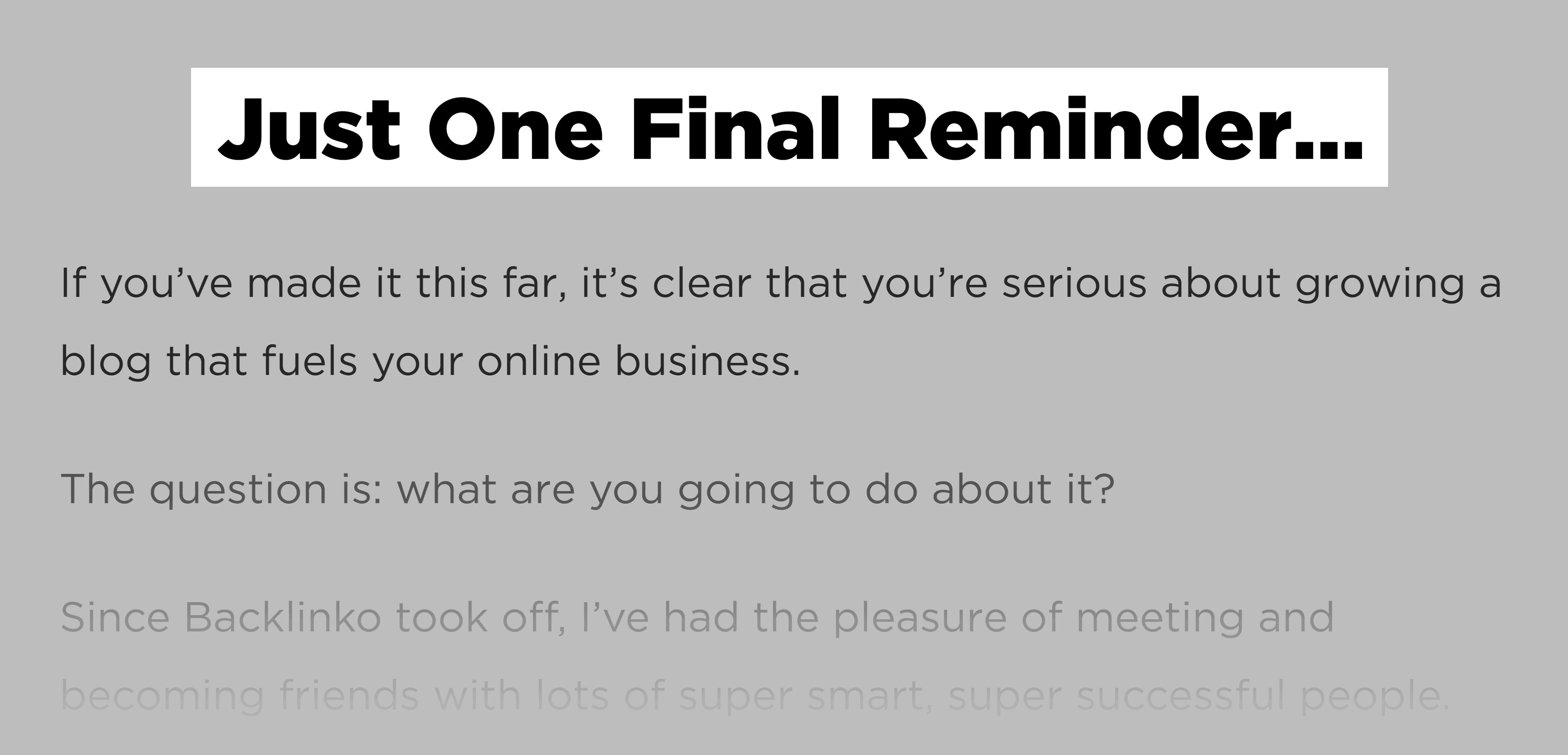 Grow Your Blog Fast – Just One Final Reminder