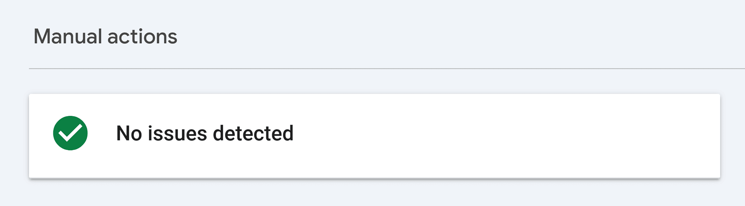 GSC – Manual actions – No issues detected GSC – Manual actions – No issues detected