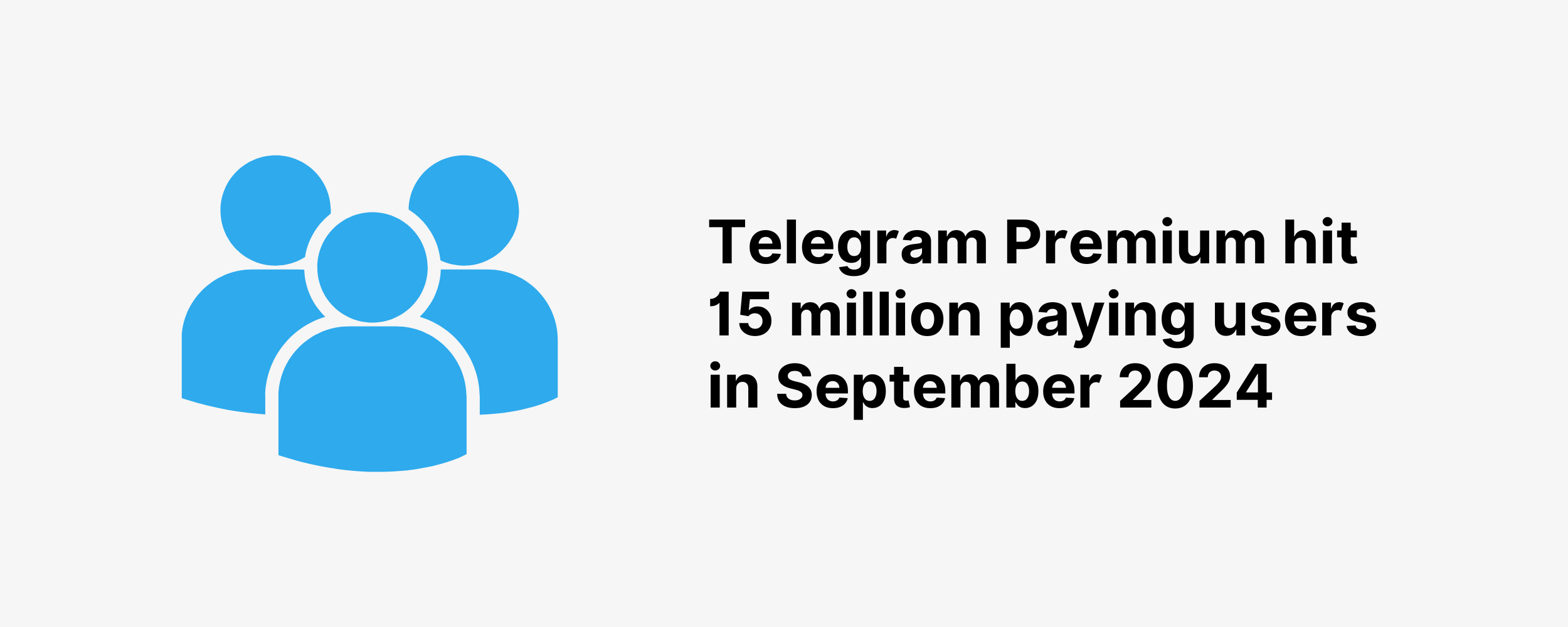 Telegram premium users Telegram Premium has 15 million paying users